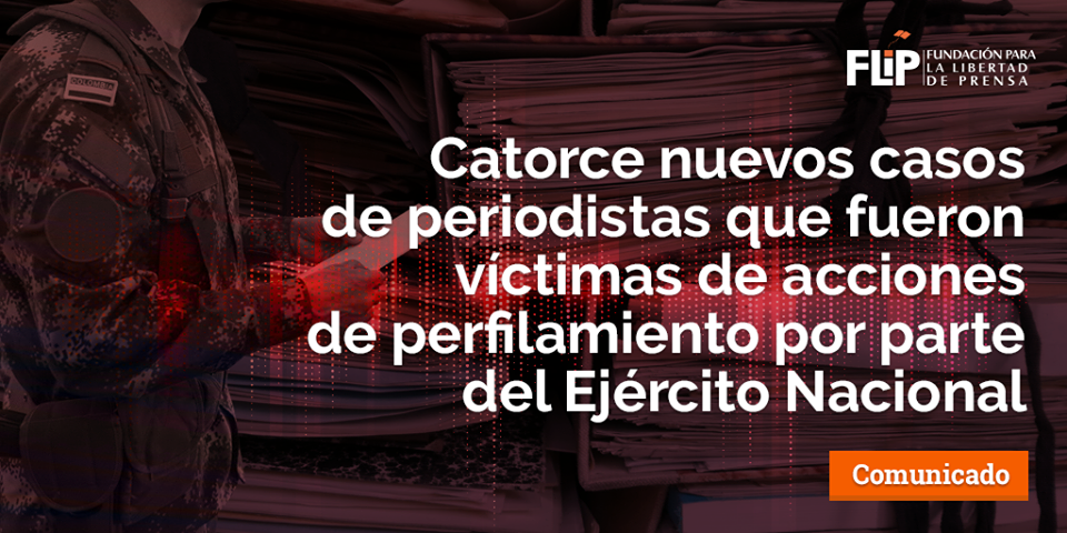 Catorce nuevos casos de periodistas que fueron víctimas de acciones de perfilamiento por parte del Ejército Nacional