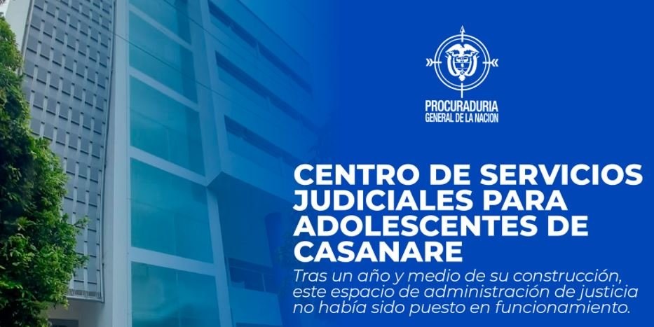 Se abre el Centro de Servicios Judiciales para Adolescentes de Casanare